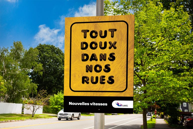 Pancarte de la campagne «Tout doux dans nos rues» de la Ville de Laval.